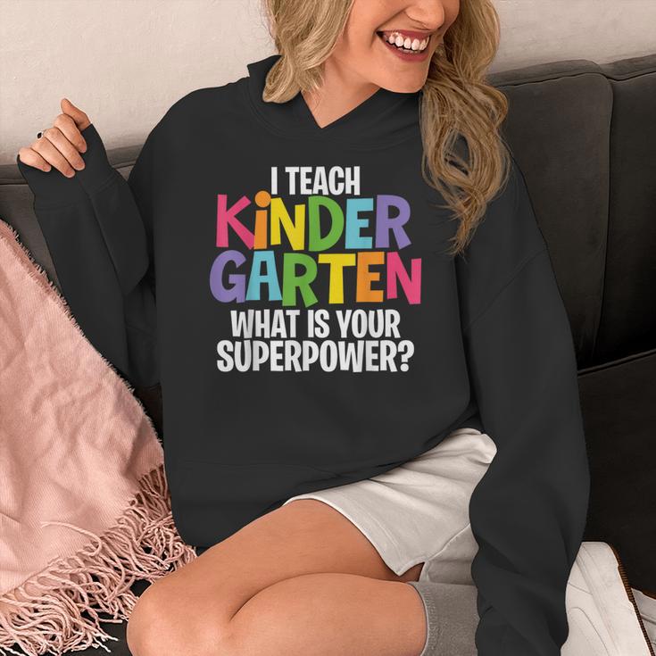 I Teach Kindergarten What Is Your Superpower Teacher Women's Hoodie, funny design