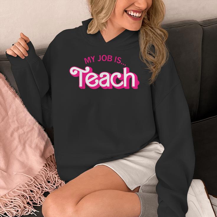Teacher Life My Job Is Teach Women's Hoodie, funny design
