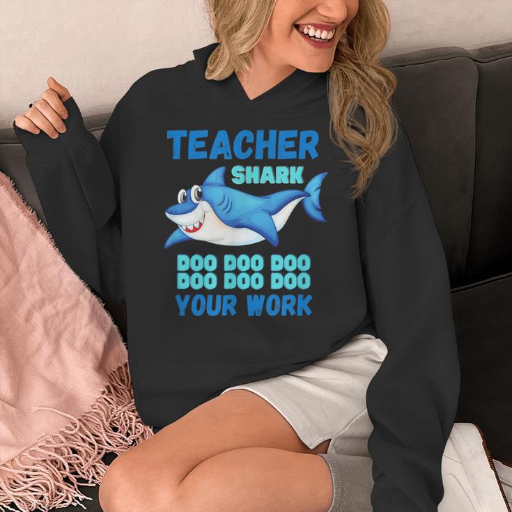 Teacher Shark Do Your Work Women's Hoodie, funny design