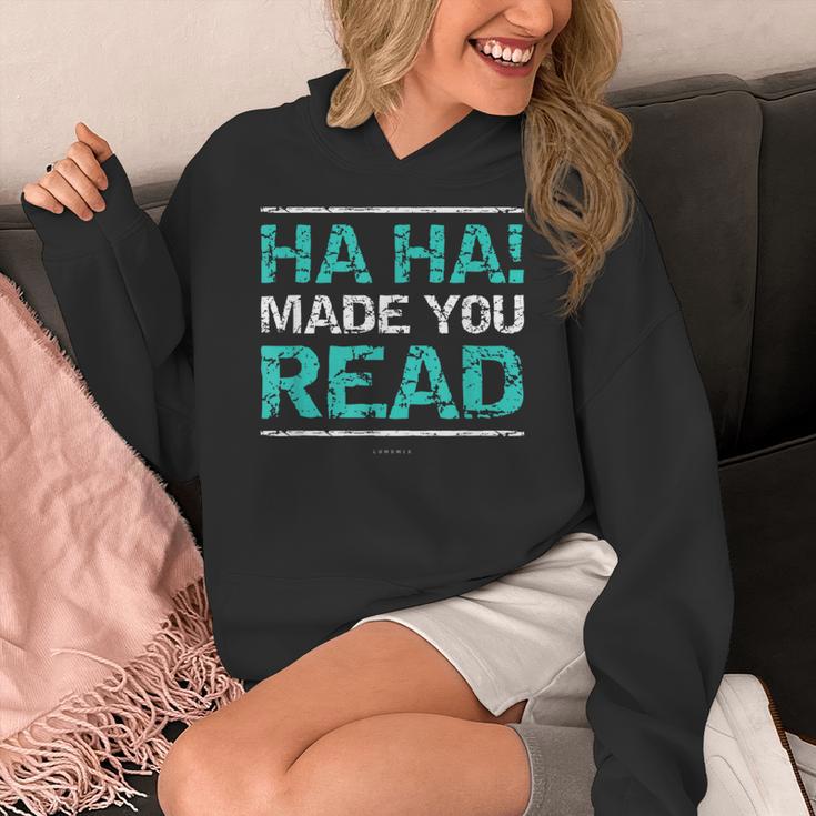 Teacher T Shirts Ha Ha Made You Read Shirt Women's Hoodie, funny design Teacher T Shirts Ha Ha Made You Read Shirt Women's Hoodie, funny design