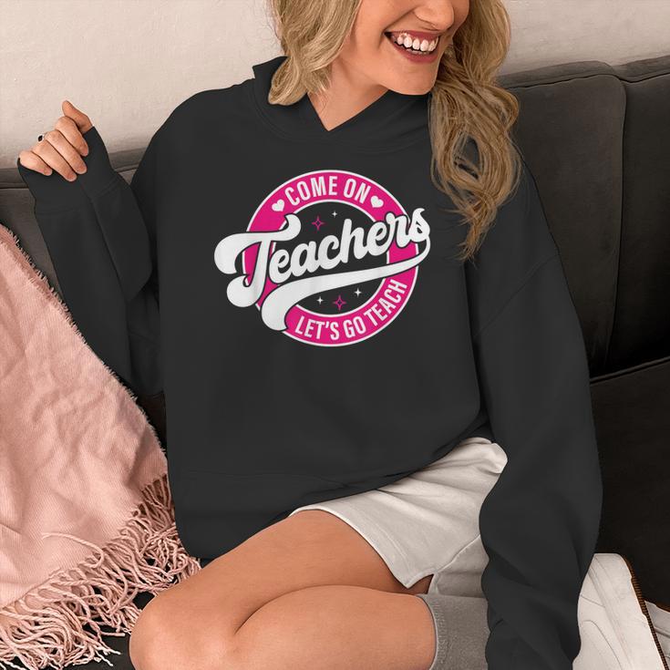 Come On Teachers Let's Go Teach Pink Back To School For Men Women Women's Hoodie, funny design Come On Teachers Let's Go Teach Pink Back To School For Men Women Women's Hoodie, funny design