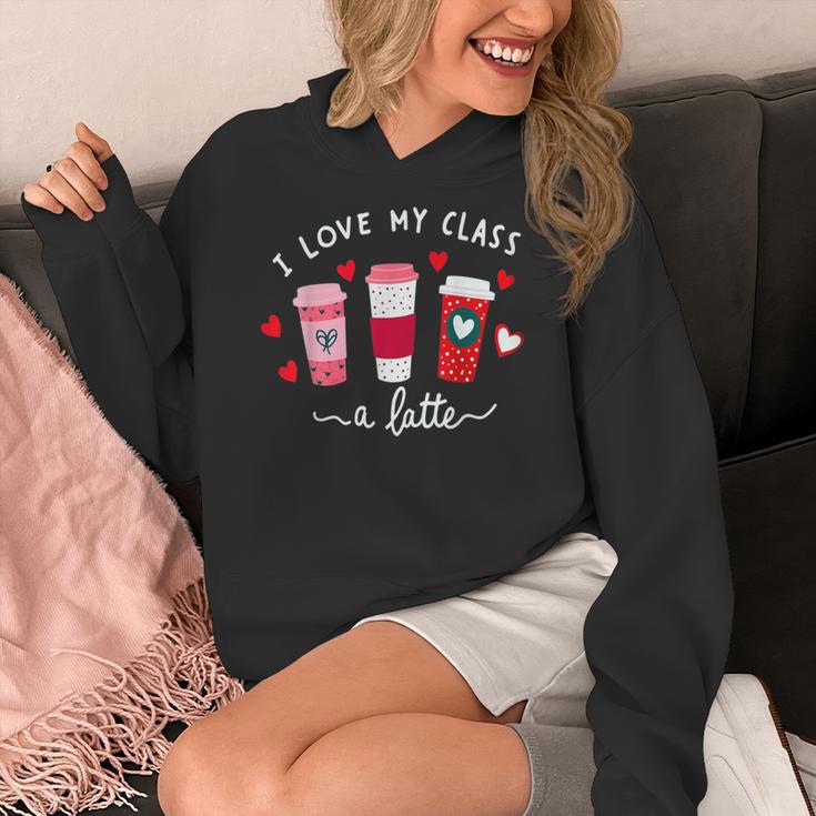 Teachers Valentine Day I Love My Class A Latte Coffee Women Women's Hoodie, funny design
