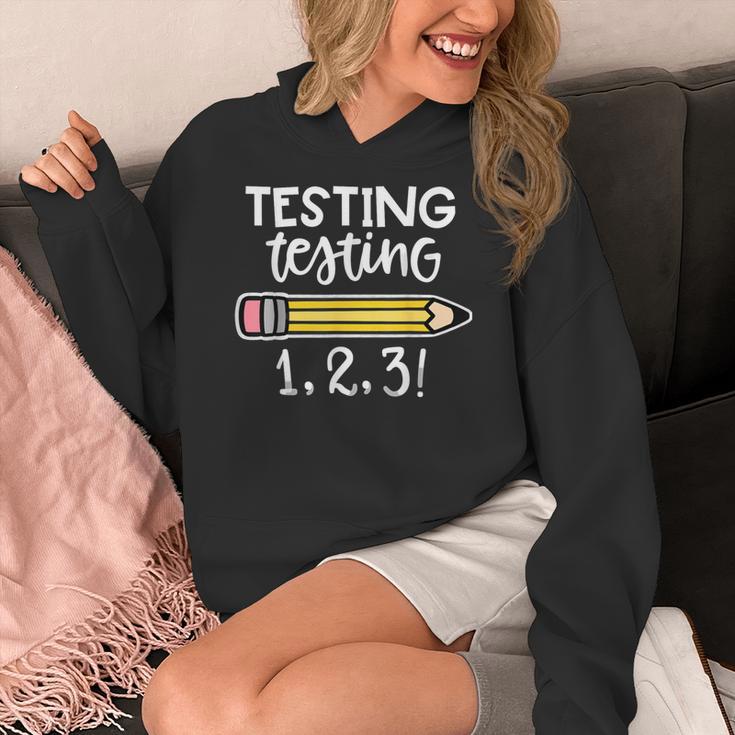 Testing Testing 123 Cute Test Day School Teacher Exam For Men Women Girls Kids Women's Hoodie, funny design