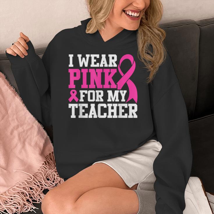 I Wear Pink For My Teacher Breast Cancer Awareness Women's Hoodie, funny design I Wear Pink For My Teacher Breast Cancer Awareness Women's Hoodie, funny design
