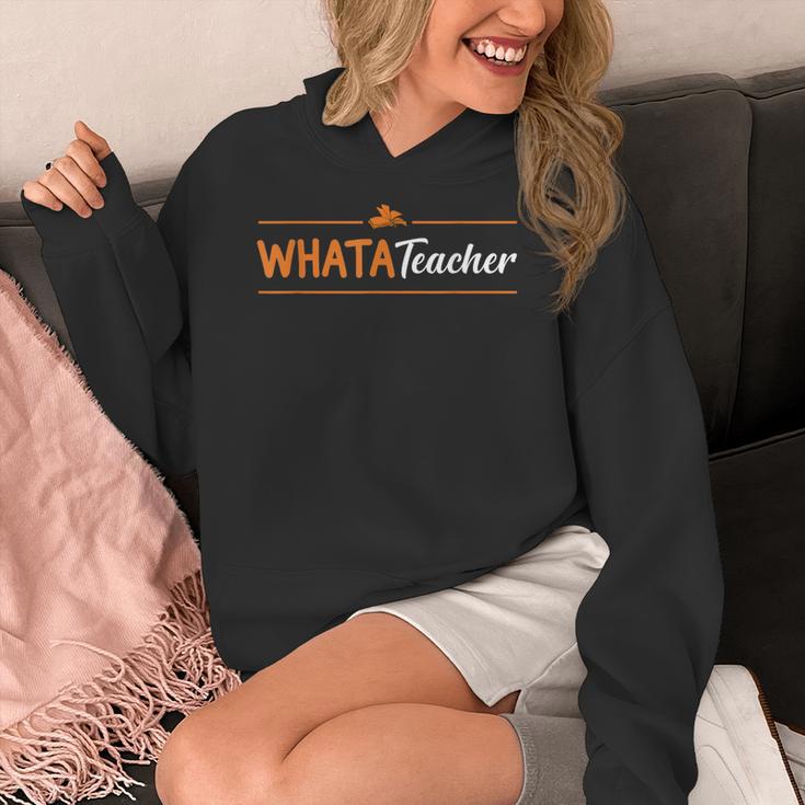Whatateacher Shirt Teacher Lovers Women's Hoodie, funny design Whatateacher Shirt Teacher Lovers Women's Hoodie, funny design