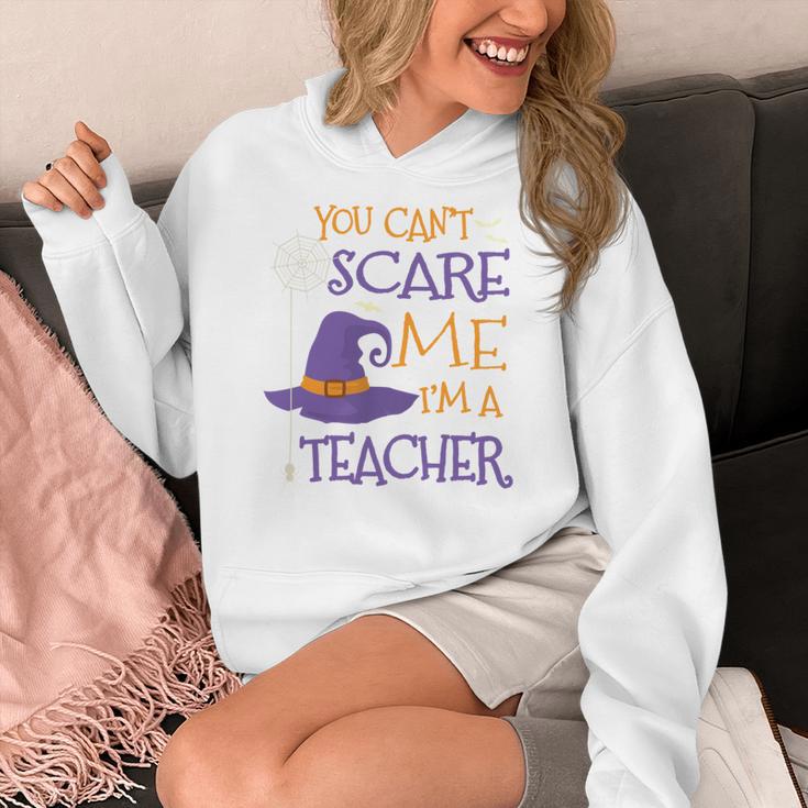 You Can't Scare Me I'm A Teacher Women's Hoodie, funny design