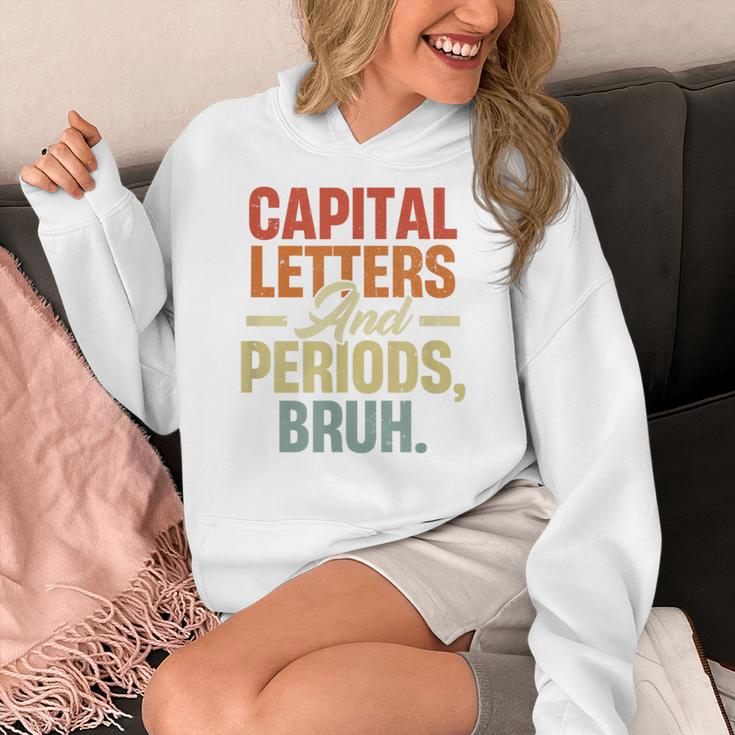 Capital Letters And Periods Bruh Teacher Grammar Kids Women's Hoodie, funny design Capital Letters And Periods Bruh Teacher Grammar Kids Women's Hoodie, funny design
