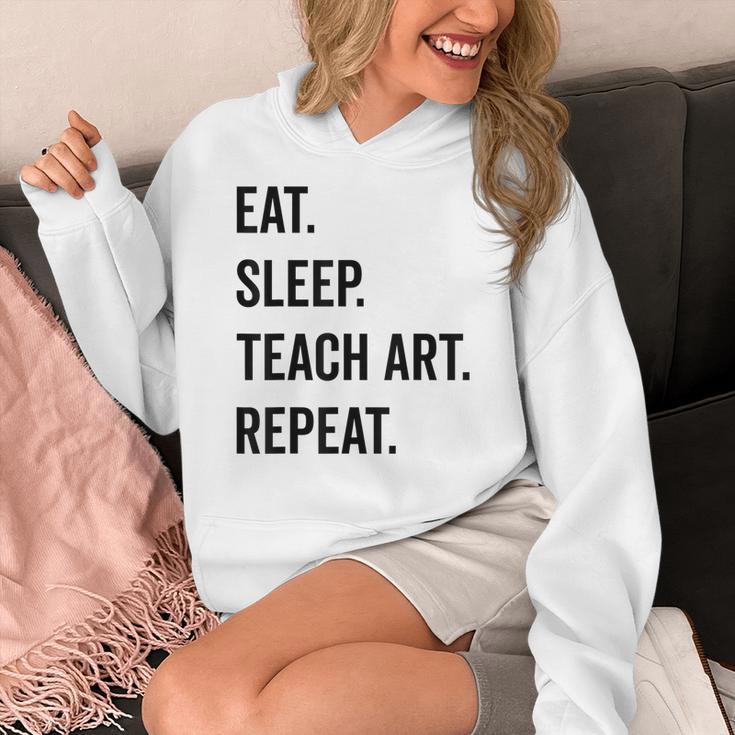 Eat Sleep Teach Art Repeat Teaching Art Teacher Women's Hoodie, funny design Eat Sleep Teach Art Repeat Teaching Art Teacher Women's Hoodie, funny design