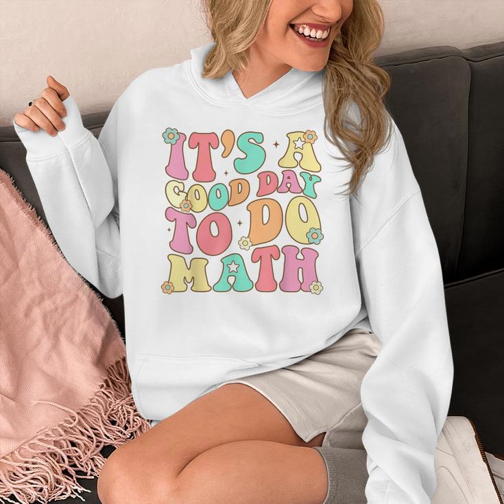 It's A Good Day To Do Math Teachers Women Kids Math Women's Hoodie, funny design It's A Good Day To Do Math Teachers Women Kids Math Women's Hoodie, funny design