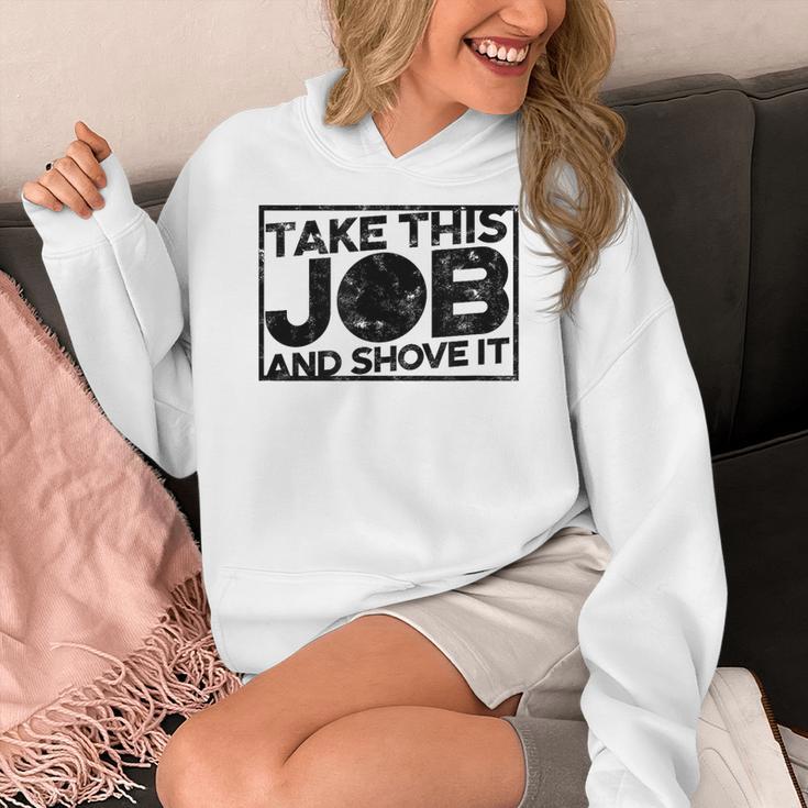 Take This Job And Shove It Teacher And Technician Work For Men Women Women's Hoodie, funny design Take This Job And Shove It Teacher And Technician Work For Men Women Women's Hoodie, funny design