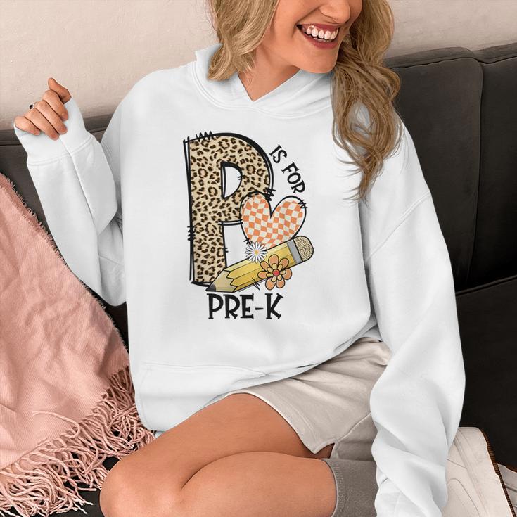 P Is For Pre K Teacher Leopard First Day Of School For Men Women Girls Kids Women's Hoodie, funny design