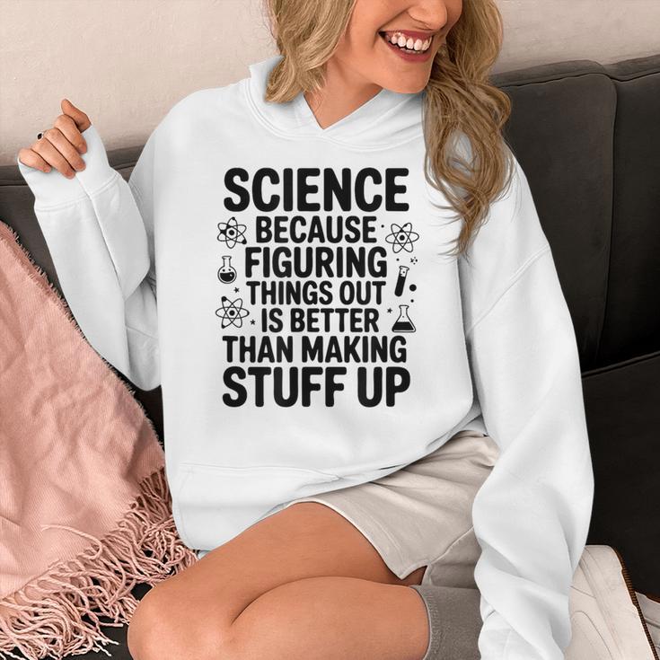 Science Because Figuring Things Out Teacher Scientific Adult Women's Hoodie, Science Teacher Gifts, funny design Science Because Figuring Things Out Teacher Scientific Adult Women's Hoodie, Science Teacher Gifts, funny design