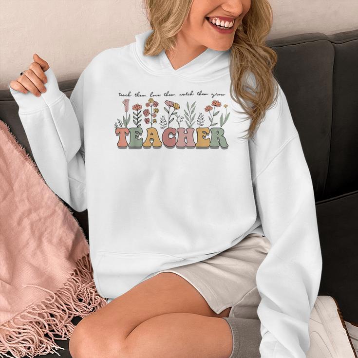 Teach Them Love Them Watch Them Grow Teacher Women's Hoodie, funny design Teach Them Love Them Watch Them Grow Teacher Women's Hoodie, funny design