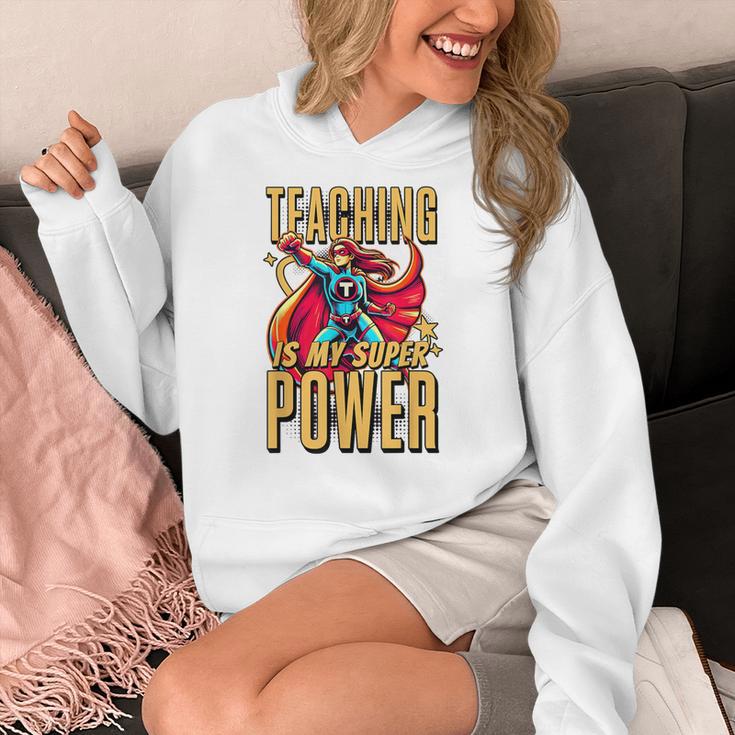 Teaching Is My Super Power Superhero Teacher Women's Hoodie, Super Teacher Gifts, funny design