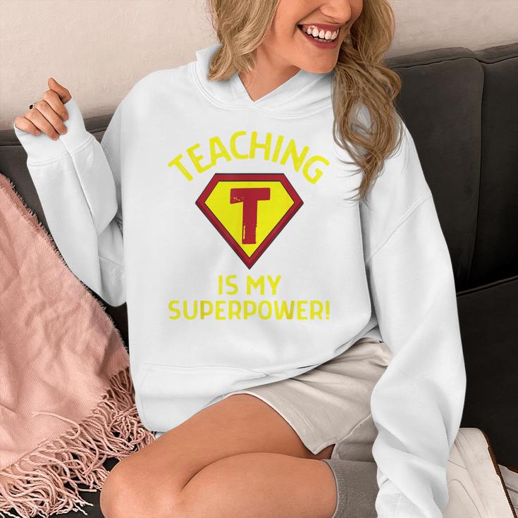Teaching Is My Superpower Fun Elementary Teacher 1st Grade Women's Hoodie, funny design Teaching Is My Superpower Fun Elementary Teacher 1st Grade Women's Hoodie, funny design