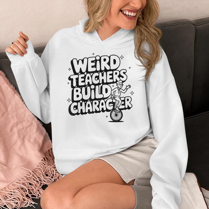 Weird Teachers Build Character School Pun Women's Hoodie, funny design Weird Teachers Build Character School Pun Women's Hoodie, funny design