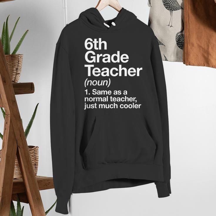 6th Grade Teacher Definition Back To School First Day Women's Hoodie, First Grade Teacher Hoodies, funny gift