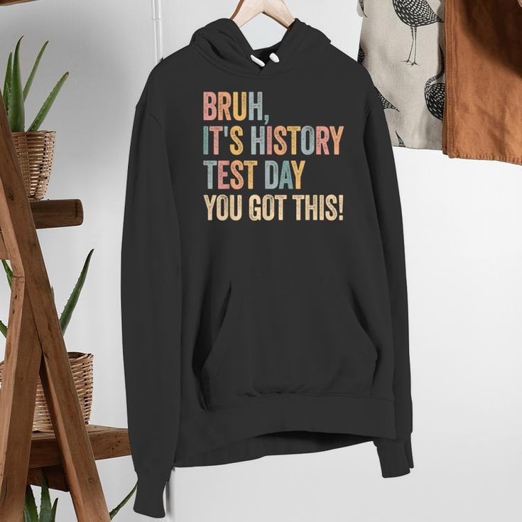 Bruh It's History Test Day You Got This History Teacher Women's Hoodie, History Teacher Hoodies, funny gift Bruh It's History Test Day You Got This History Teacher Women's Hoodie, History Teacher Hoodies, funny gift