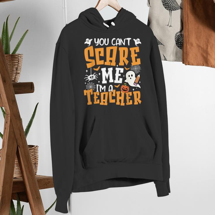 You Can't Scare Me I'm A Teacher Halloween Spooky Season Women's Hoodie, funny gift You Can't Scare Me I'm A Teacher Halloween Spooky Season Women's Hoodie, funny gift