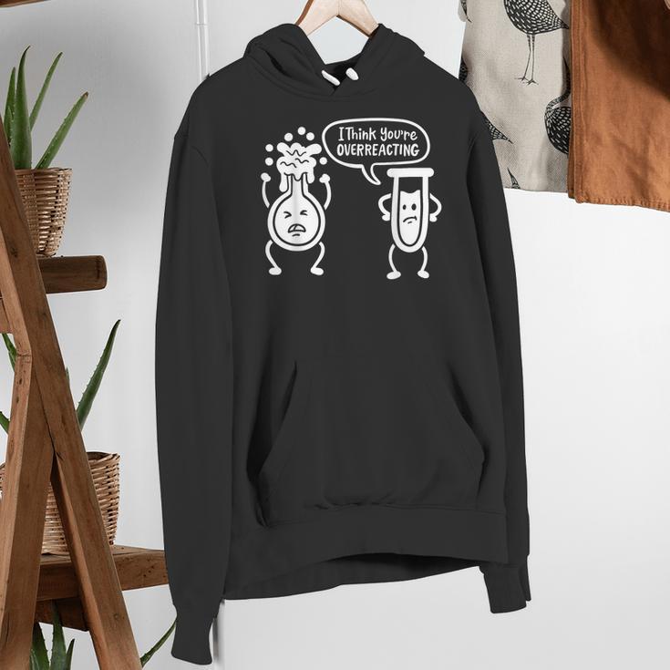 Chemistry Science Teacher I Think You'Re Overreacting Men Women Girls Kids Women's Hoodie, Science Teacher Hoodies, funny gift Chemistry Science Teacher I Think You'Re Overreacting Men Women Girls Kids Women's Hoodie, Science Teacher Hoodies, funny gift
