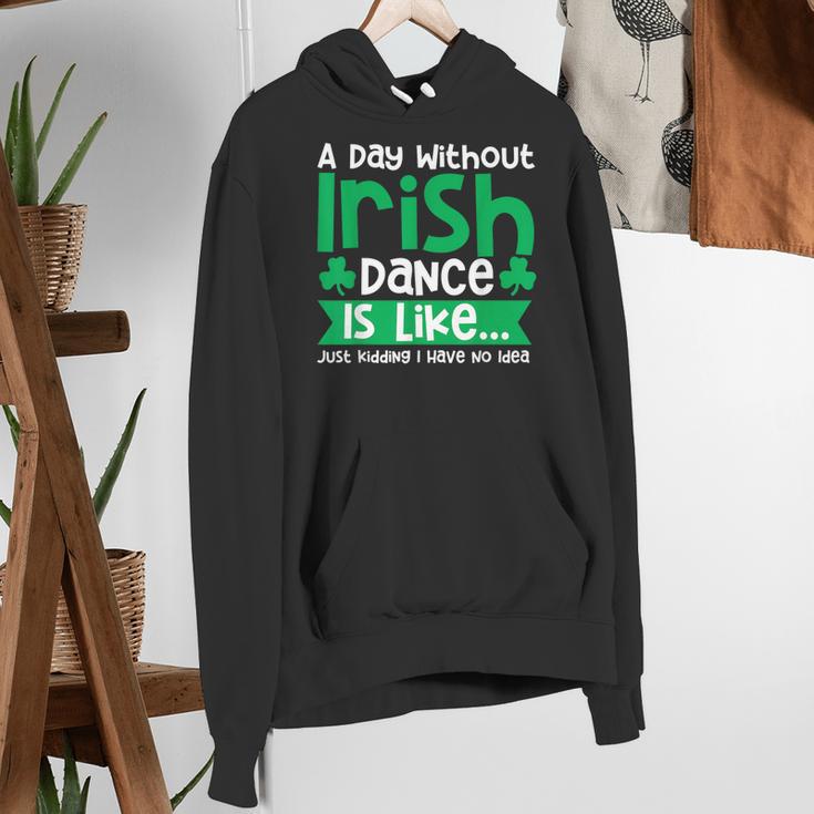 A Day Without Irish Dance Step Dance Teacher Irish Dancer Women's Hoodie, funny gift