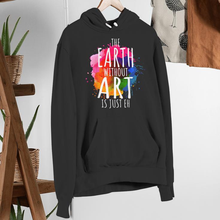 Earth Without Art Is Just Eh Painting Artist Pun Art Teacher Women's Hoodie, funny gift Earth Without Art Is Just Eh Painting Artist Pun Art Teacher Women's Hoodie, funny gift