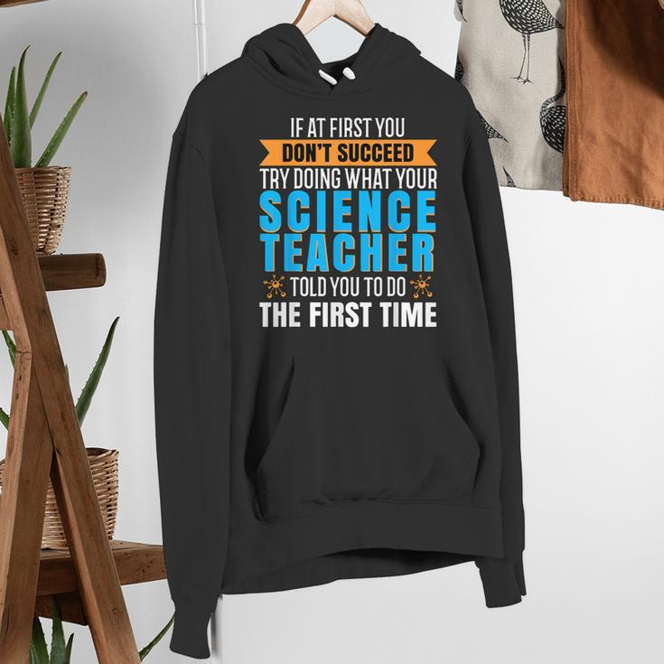 If At First You Don't Succeed Try Doing What Science Teacher Women's Hoodie, Science Teacher Hoodies, funny gift If At First You Don't Succeed Try Doing What Science Teacher Women's Hoodie, Science Teacher Hoodies, funny gift