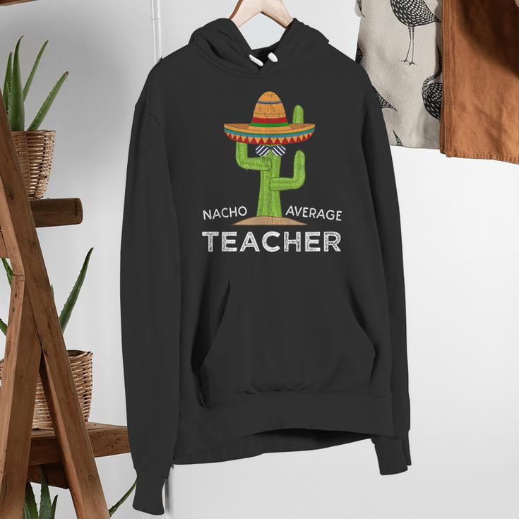 Fun Teacher Appreciation Humor Nacho Average Teacher Women's Hoodie, funny gift Fun Teacher Appreciation Humor Nacho Average Teacher Women's Hoodie, funny gift