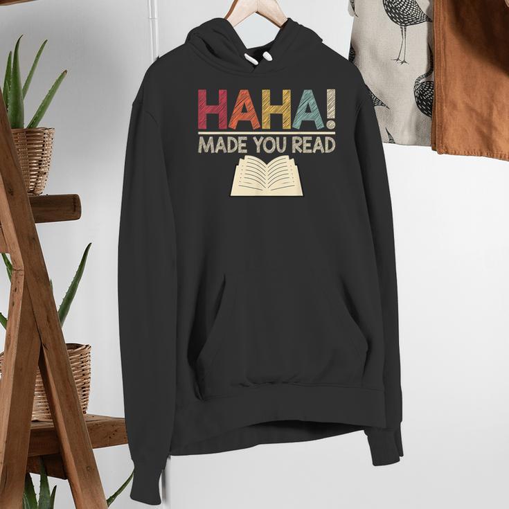 Ha Ha Made You Read Reading Teacher Teaching Women's Hoodie, funny gift