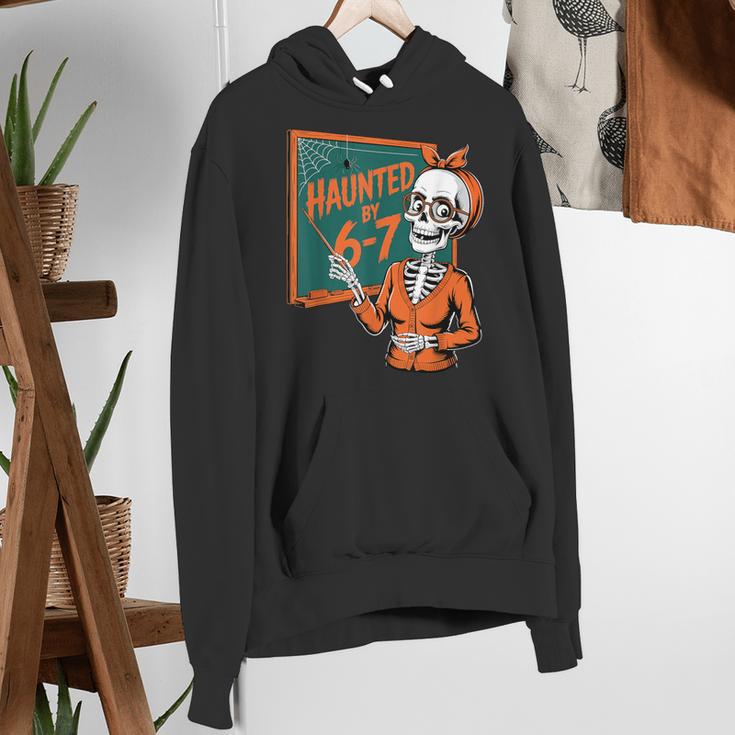 Haunted By 6-7 Six Seven 67 Math Teacher Halloween Skeleton Women's Hoodie, funny gift Haunted By 6-7 Six Seven 67 Math Teacher Halloween Skeleton Women's Hoodie, funny gift