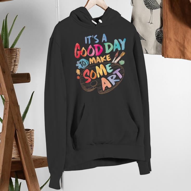 It's A Good Day To Make Some Art Artist Drawing Teacher Tees Women's Hoodie, funny gift It's A Good Day To Make Some Art Artist Drawing Teacher Tees Women's Hoodie, funny gift