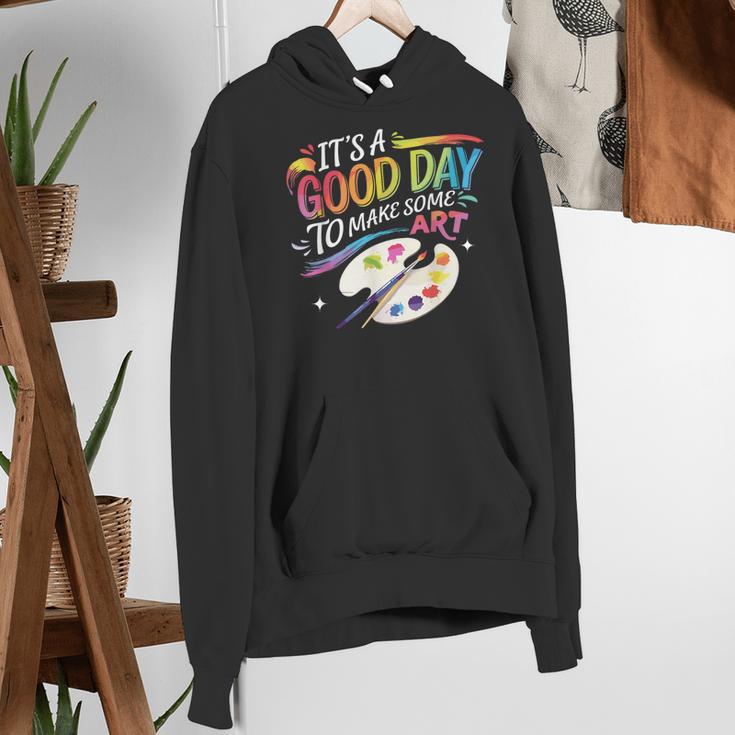 It's A Good Day To Make Some Art Artist Drawing Teacher Women's Hoodie, funny gift