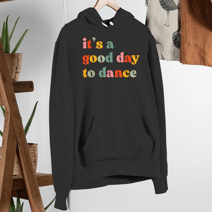 It's A Good Day To Dance Dance Teacher Dancing Dancer Women's Hoodie, funny gift It's A Good Day To Dance Dance Teacher Dancing Dancer Women's Hoodie, funny gift