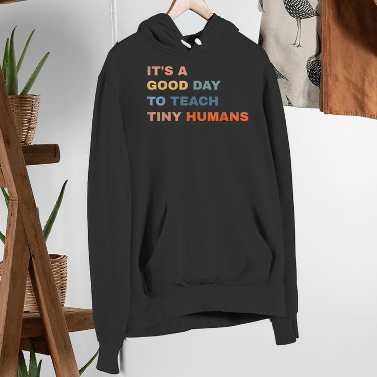 It's a Good Day To Teach Tiny Humans I Teacher Women's Hoodie, funny gift It's a Good Day To Teach Tiny Humans I Teacher Women's Hoodie, funny gift