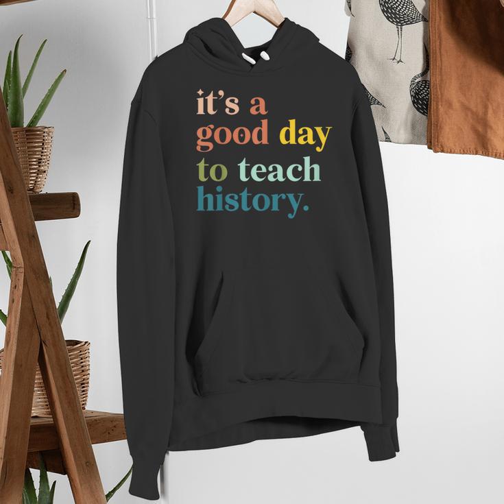 It's A Good Day To Teach History Teacher Men Women Women's Hoodie, History Teacher Hoodies, funny gift