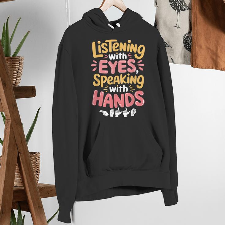 Listening With Eyes ASL Teacher Deaf People ASL Interpreter Women's Hoodie, funny gift Listening With Eyes ASL Teacher Deaf People ASL Interpreter Women's Hoodie, funny gift