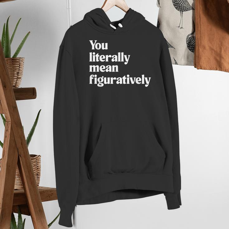 You Literally Mean Figuratively English Teacher Women's Hoodie, English Teacher Hoodies, funny gift You Literally Mean Figuratively English Teacher Women's Hoodie, English Teacher Hoodies, funny gift