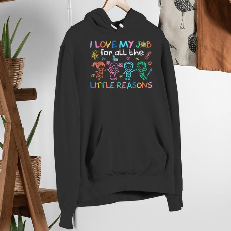 I Love My Job For All The Little Reasons Teacher Women's Hoodie, funny gift I Love My Job For All The Little Reasons Teacher Women's Hoodie, funny gift