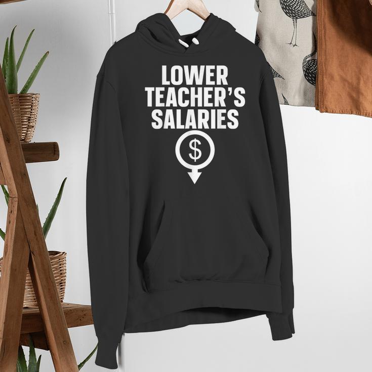 Lower Teacher's Salaries For Men Women Kids Women's Hoodie, funny gift