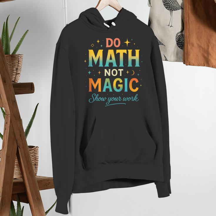 DO Math NOT Magic Math Meme Teacher Humor Women's Hoodie, funny gift DO Math NOT Magic Math Meme Teacher Humor Women's Hoodie, funny gift