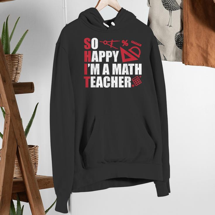 Math Teacher School So Happy I'm A Math Teacher Women's Hoodie, funny gift