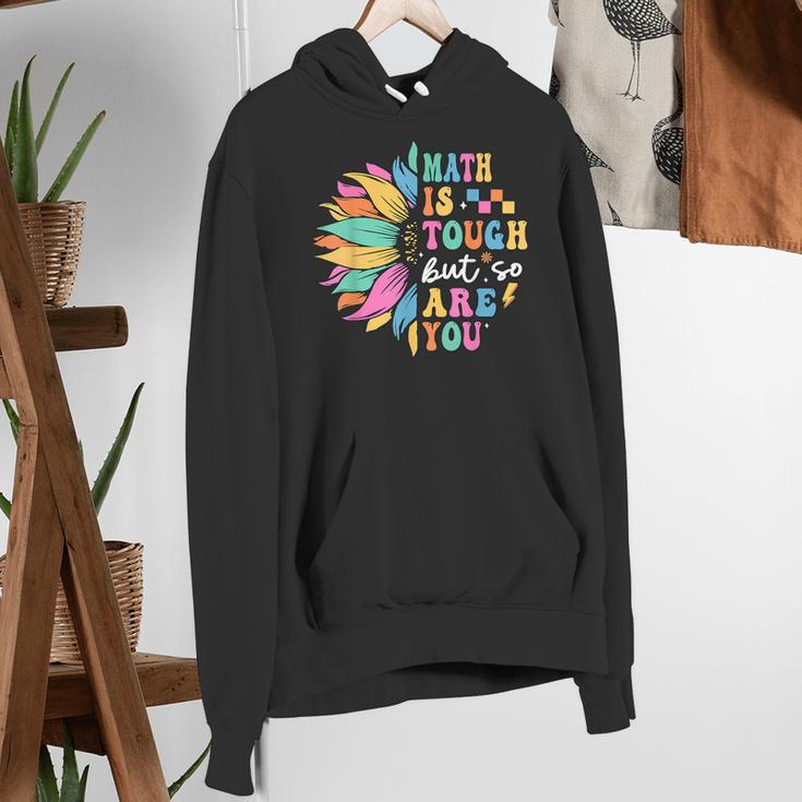 Math Is Tough But So Are You Back To School Math Teacher Kid Women's Hoodie, funny gift Math Is Tough But So Are You Back To School Math Teacher Kid Women's Hoodie, funny gift