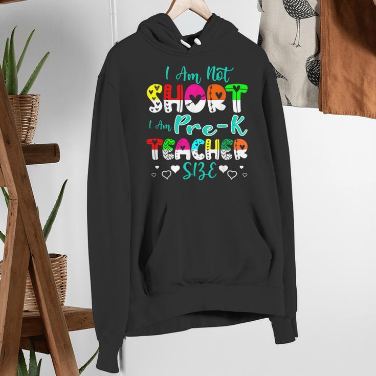 I Am Not Short I Am Pre-K Teacher Size Teacher For Men Women Kids Women's Hoodie, funny gift