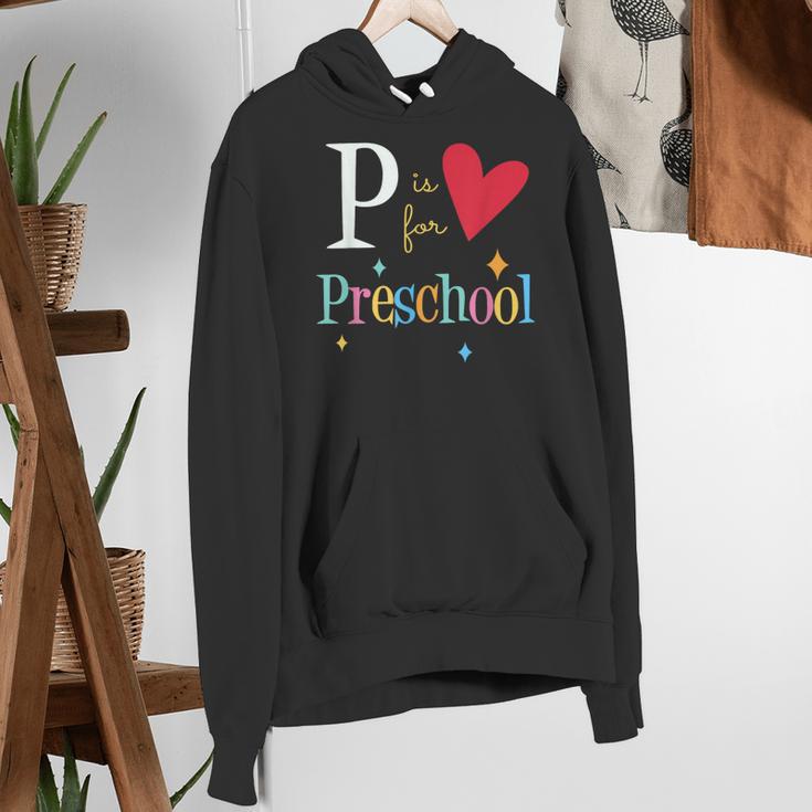 P Is For Preschool Teacher Student Back To School Women's Hoodie, funny gift P Is For Preschool Teacher Student Back To School Women's Hoodie, funny gift