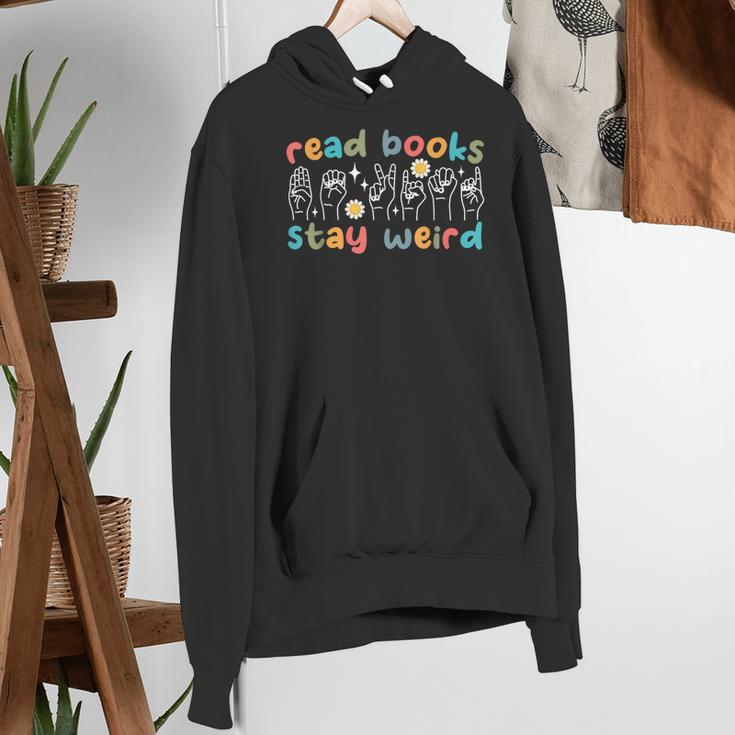 Read Books Stay Weird Sign Language ASL Teacher Book Lover Women's Hoodie, funny gift Read Books Stay Weird Sign Language ASL Teacher Book Lover Women's Hoodie, funny gift