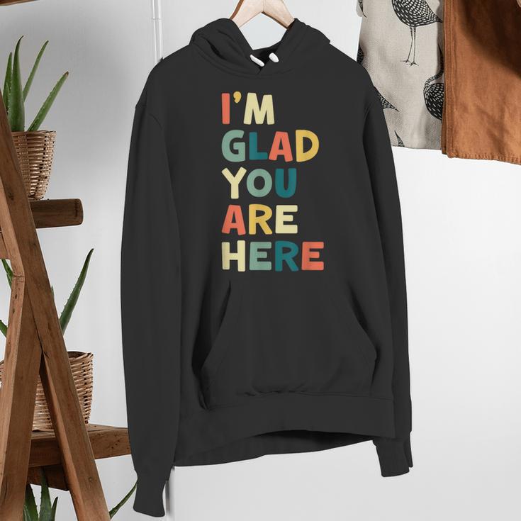 Retro I’m Glad You Are Here Women Men Teacher Women's Hoodie, funny gift