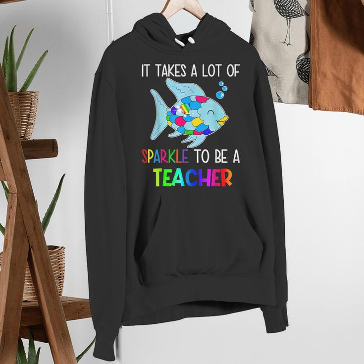 It Takes A Lot Of Sparkle To Be A Teacher Rainbow Fish For Men Women Women's Hoodie, funny gift It Takes A Lot Of Sparkle To Be A Teacher Rainbow Fish For Men Women Women's Hoodie, funny gift