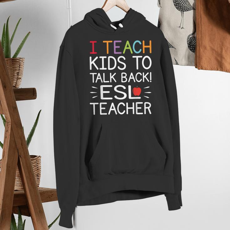 I Teach Kids To Talk Back ESL ESOL Teacher School Team Group Women's Hoodie, Esl Teacher Hoodies, funny gift I Teach Kids To Talk Back ESL ESOL Teacher School Team Group Women's Hoodie, Esl Teacher Hoodies, funny gift