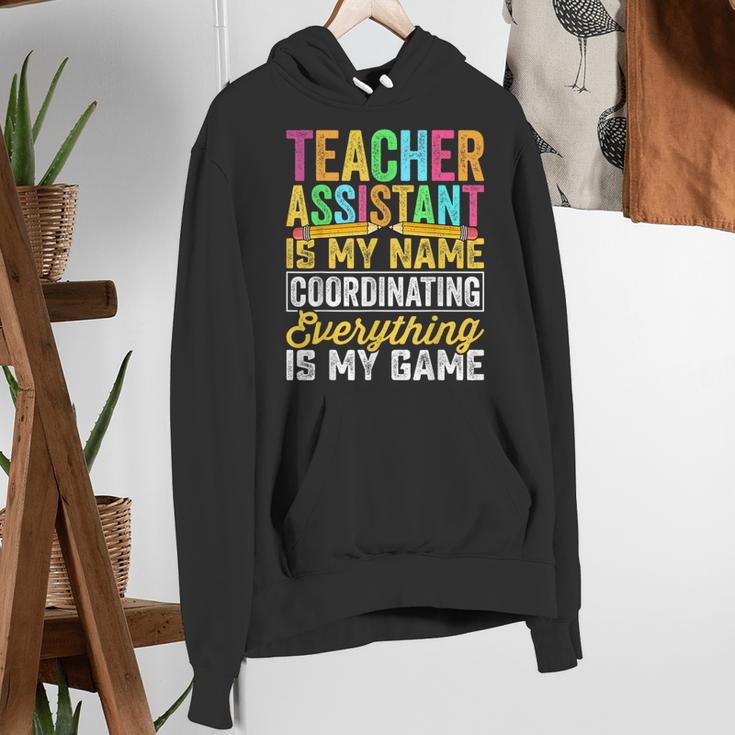 Teacher Assistant Is My Name Coordinating Teacher Aide For Men Women Women's Hoodie, funny gift Teacher Assistant Is My Name Coordinating Teacher Aide For Men Women Women's Hoodie, funny gift