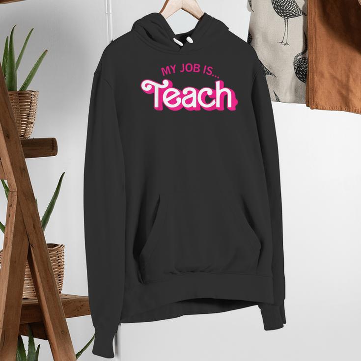 Teacher Life My Job Is Teach Women's Hoodie, funny gift